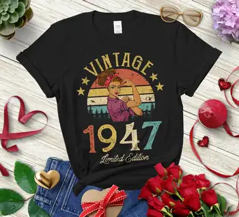 Vintage 1947 Limited Edition Retro Sieviešu T-Krekls Smieklīgi 74th Dzimšanas dienas Dāvanu krekls sievietēm lielajam harajuku Top Tee Kokvilnas O Kakla